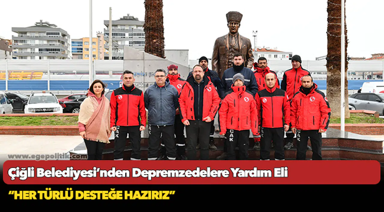Çiğli Belediyesi’nden Depremzedelere Yardım Eli