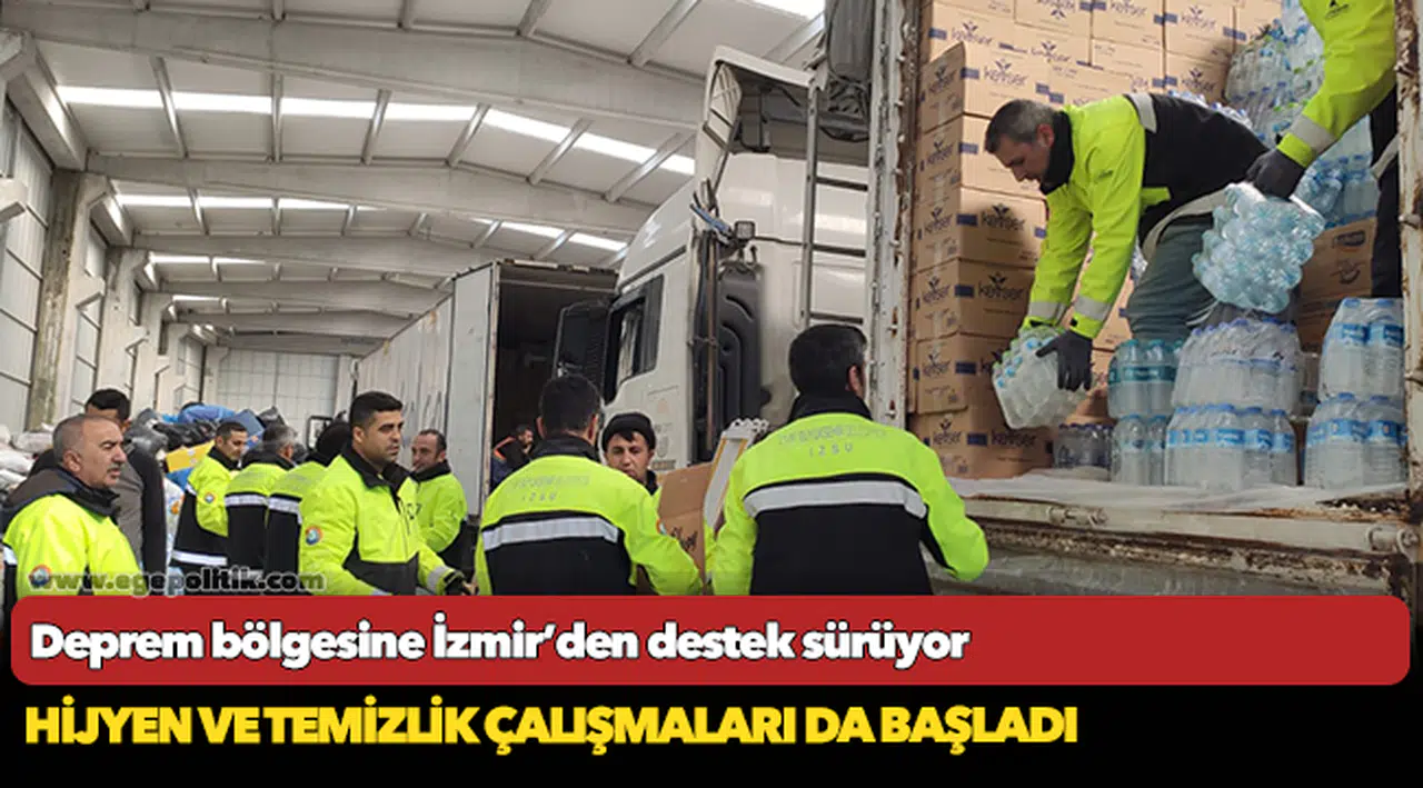 Deprem bölgesine İzmir’den destek sürüyor
