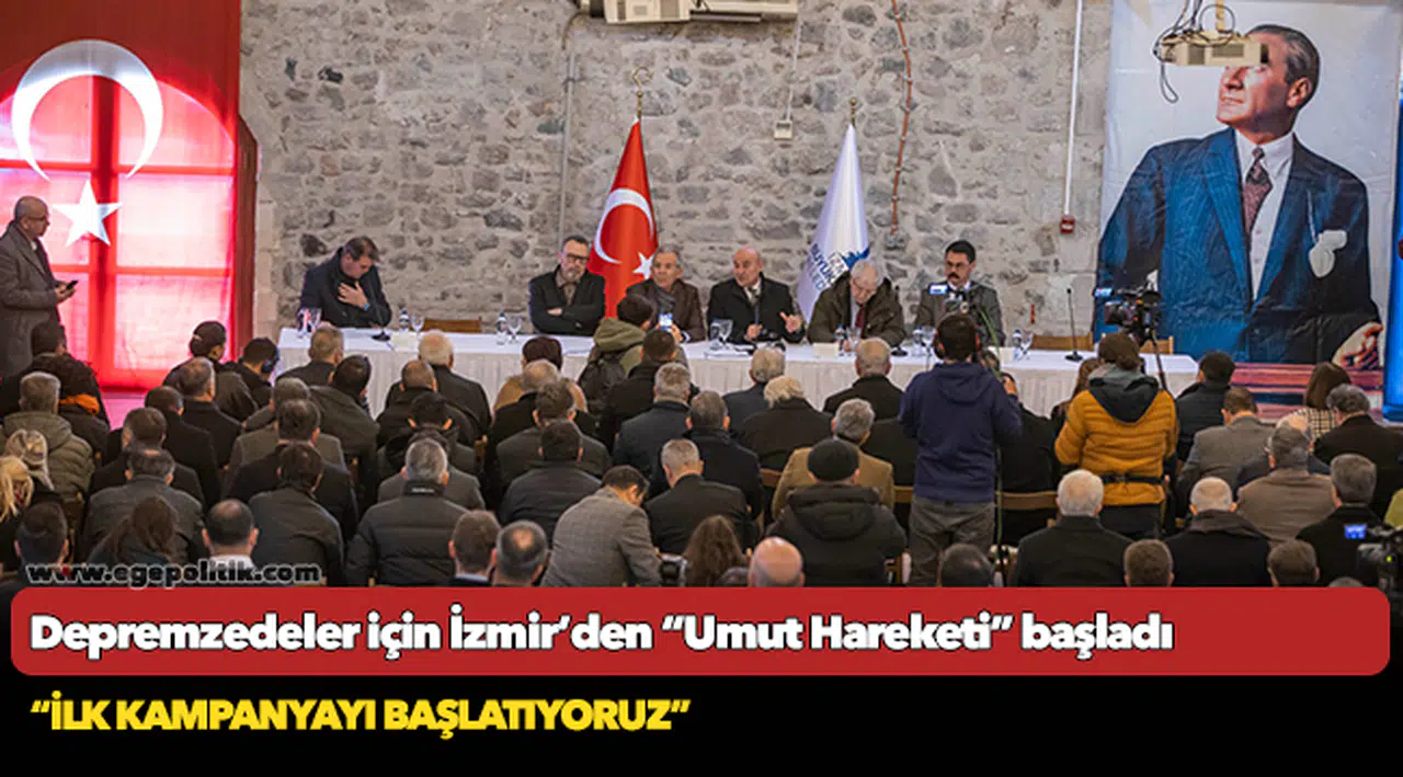 Depremzedeler için İzmir’den “Umut Hareketi” başladı