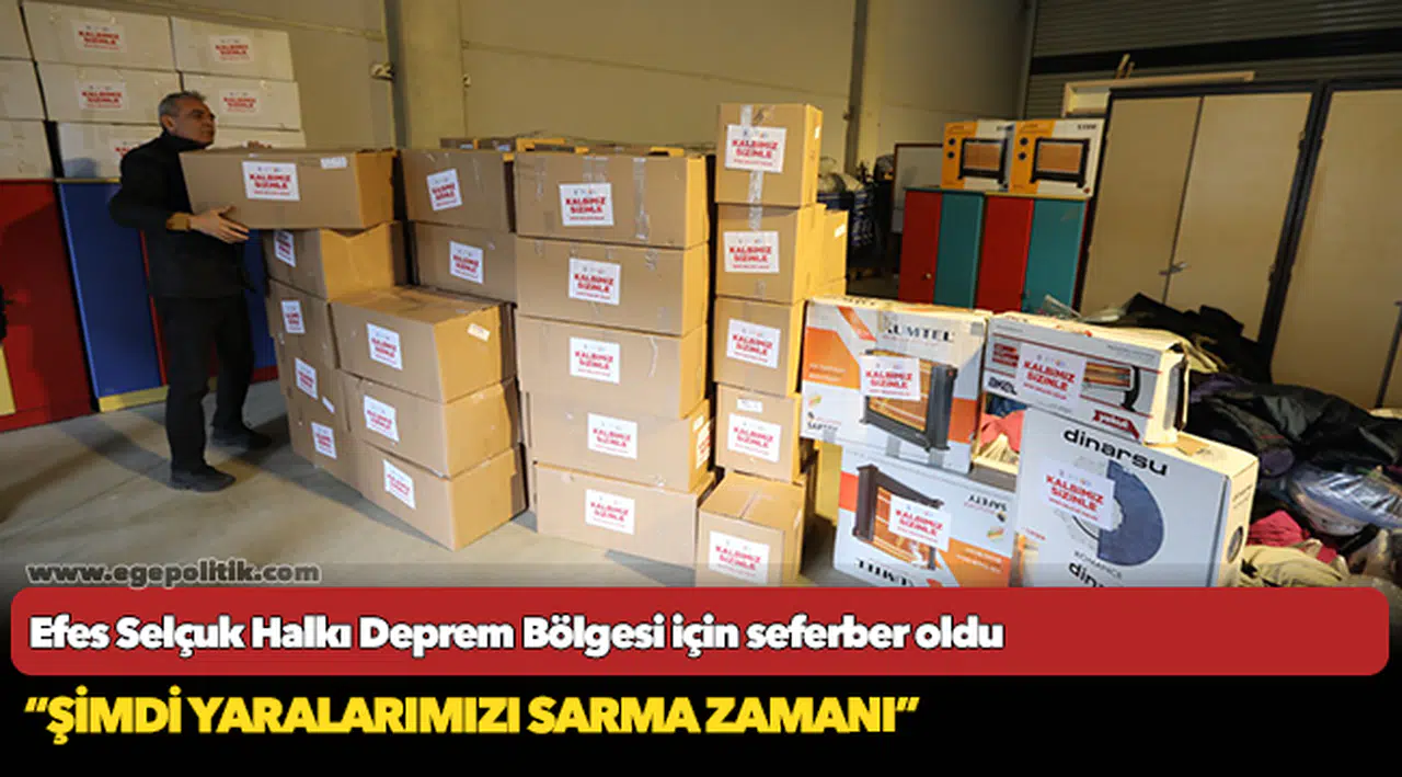 Efes Selçuk Halkı Deprem Bölgesi için seferber oldu