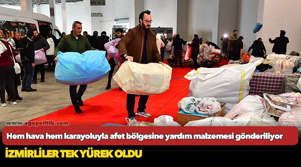 Hem hava hem karayoluyla afet bölgesine yardım malzemesi gönderiliyor