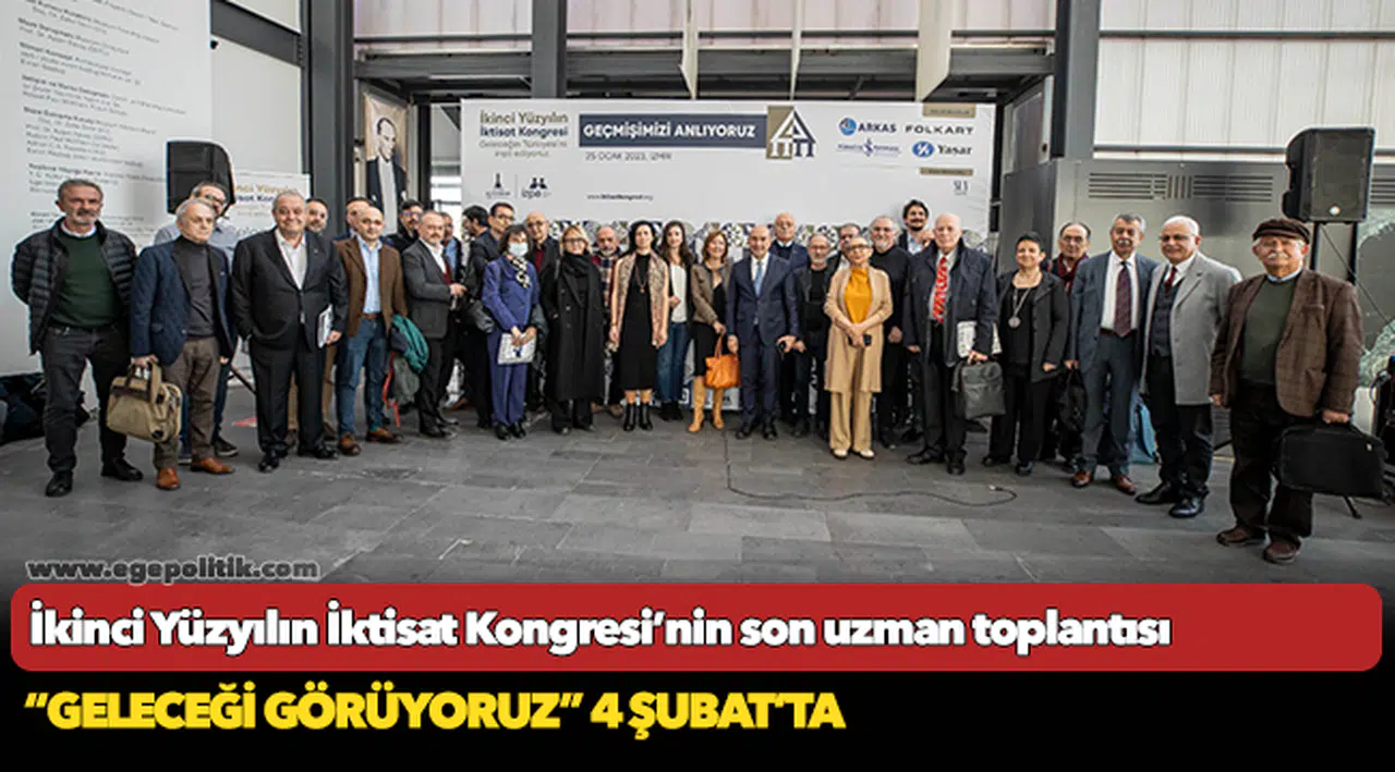 İkinci Yüzyılın İktisat Kongresi’nin son uzman toplantısı
