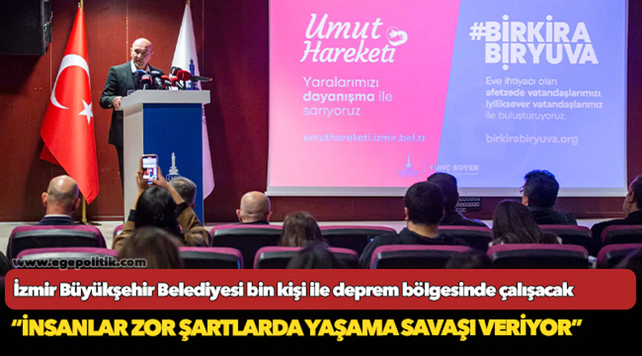 İzmir Büyükşehir Belediyesi bin kişi ile deprem bölgesinde çalışacak