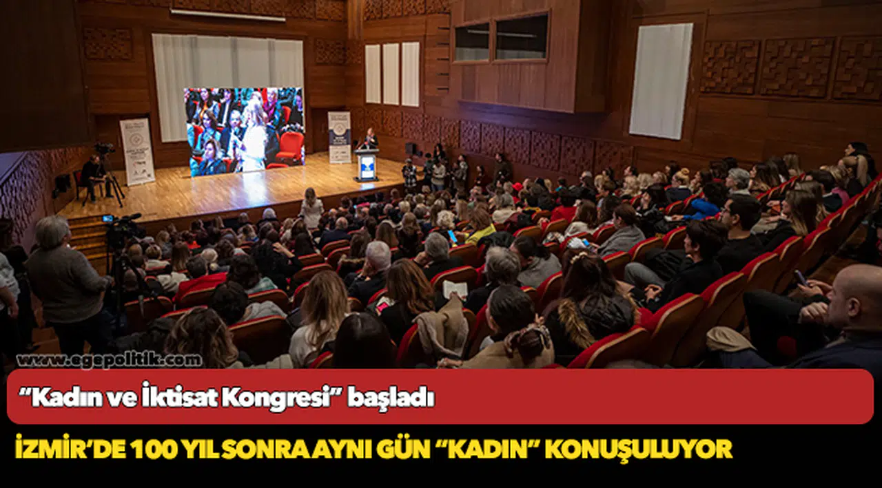 İzmir’de 100 yıl sonra aynı gün “kadın” konuşuluyor