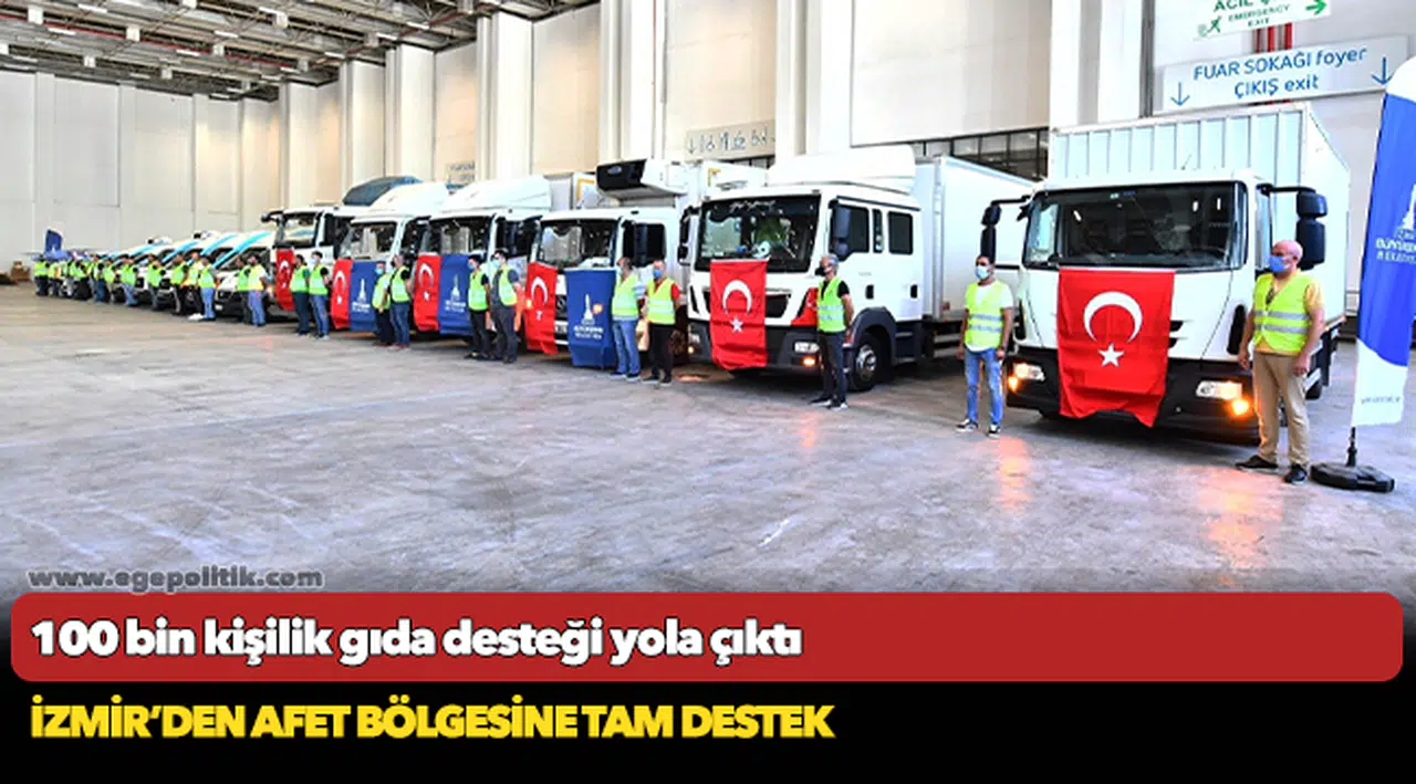 İzmir’den afet bölgesine tam destek