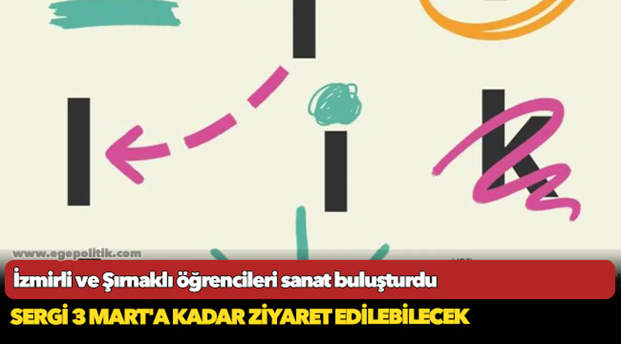 İzmirli ve Şırnaklı öğrencileri sanat buluşturdu