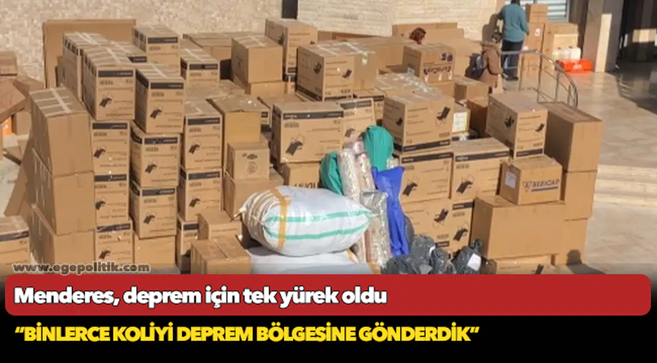 Menderes, deprem için tek yürek oldu