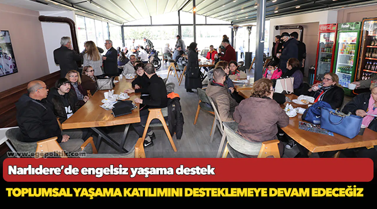 Narlıdere’de engelsiz yaşama destek