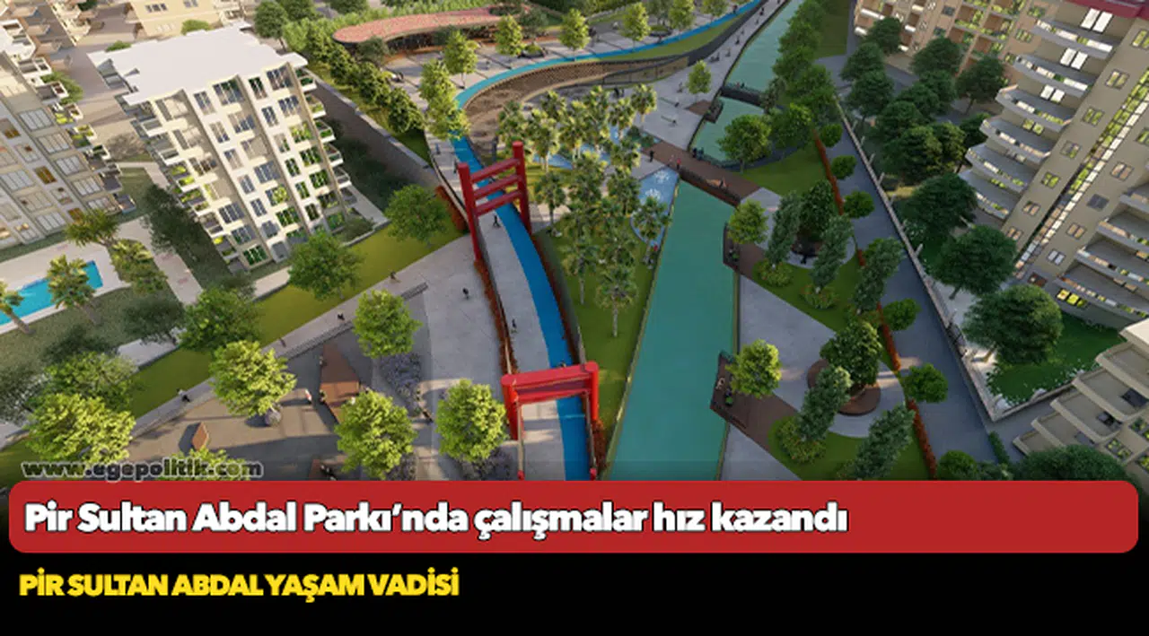 Pir Sultan Abdal Parkı’nda çalışmalar hız kazandı