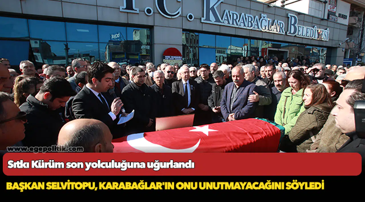 Sıtkı Kürüm son yolculuğuna uğurlandı