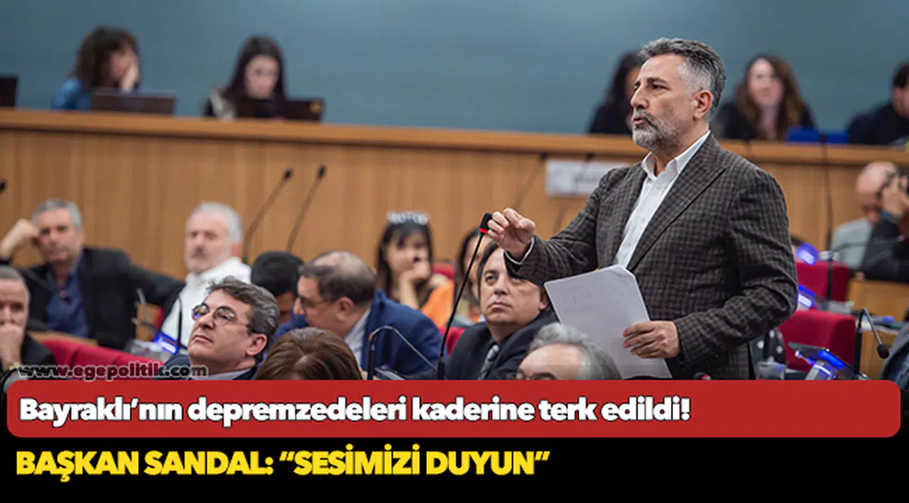 Bayraklı’nın depremzedeleri kaderine terk edildi!