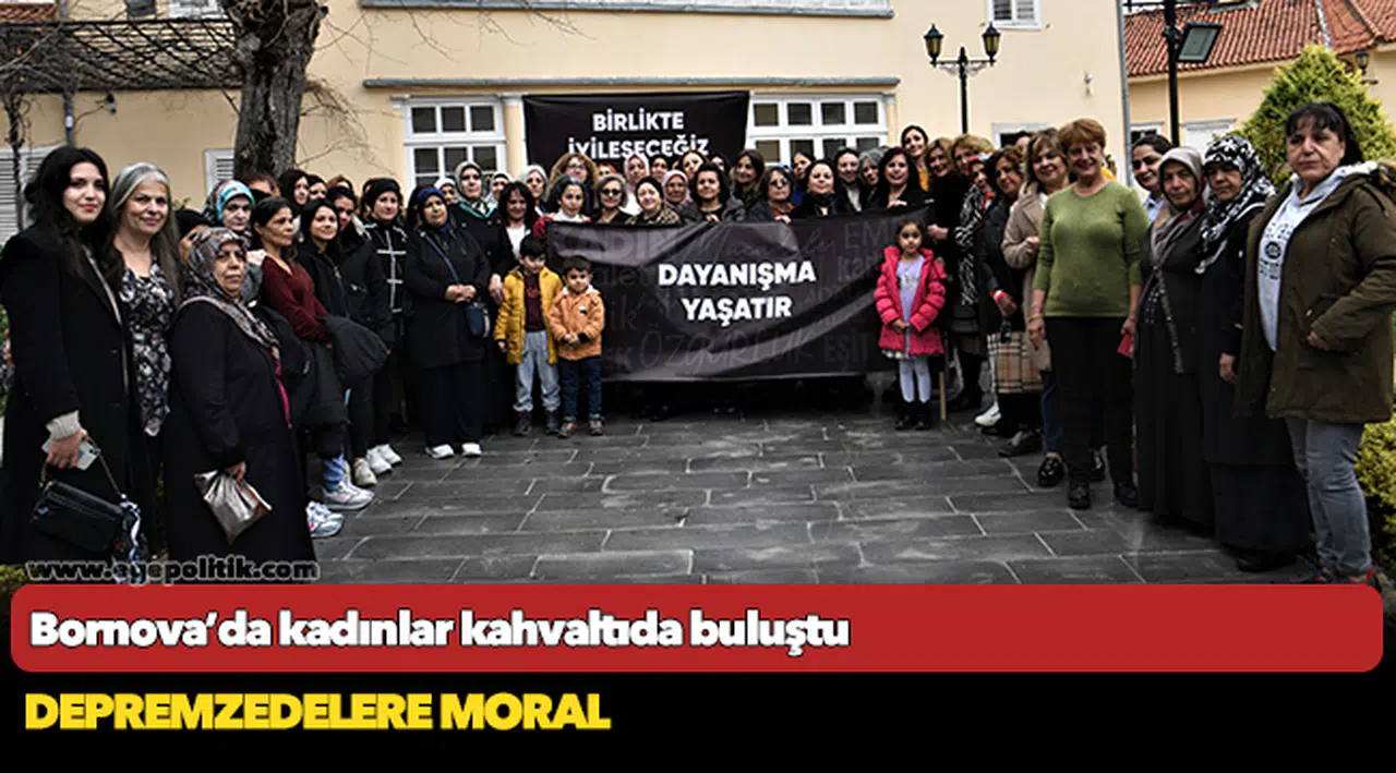 Bornova’da kadınlar kahvaltıda buluştu