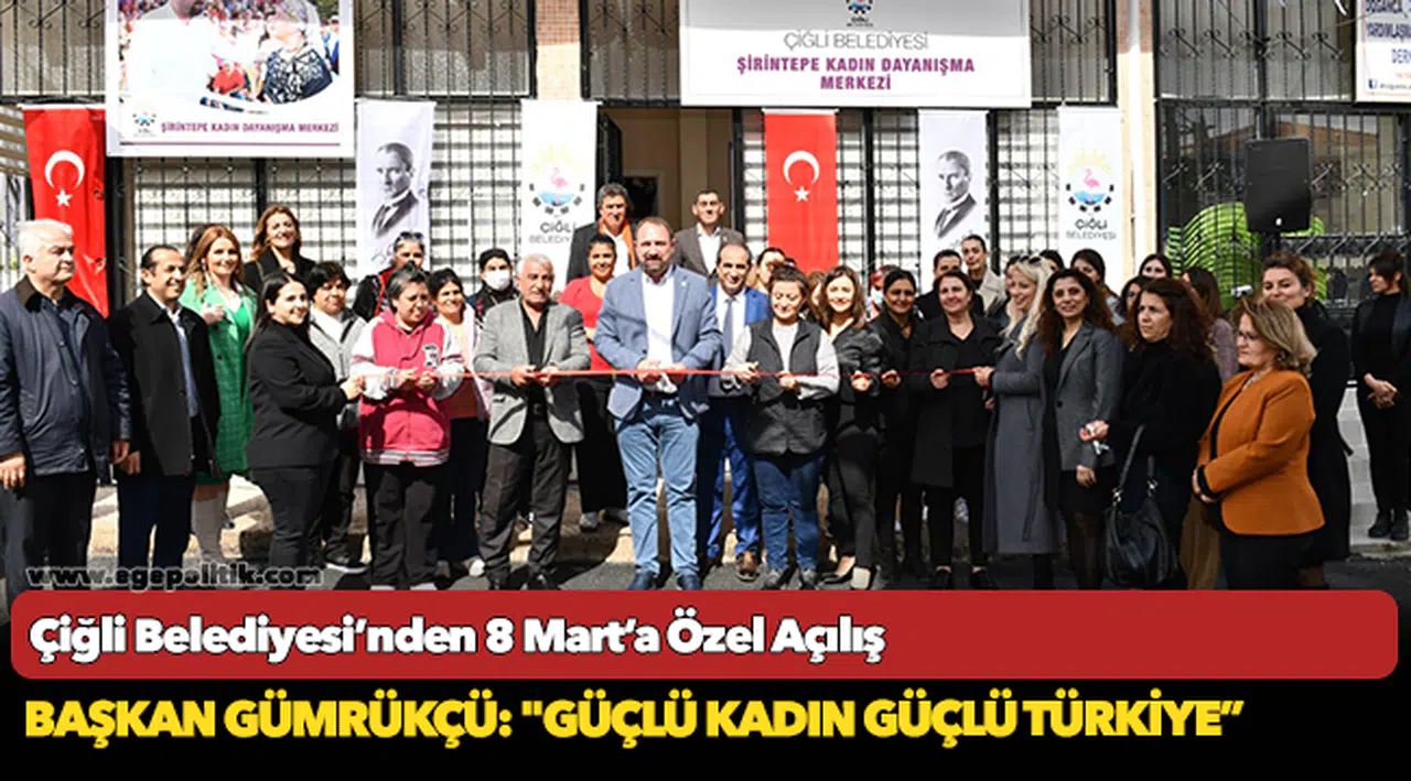 Çiğli Belediyesi’nden 8 Mart’a Özel Açılış