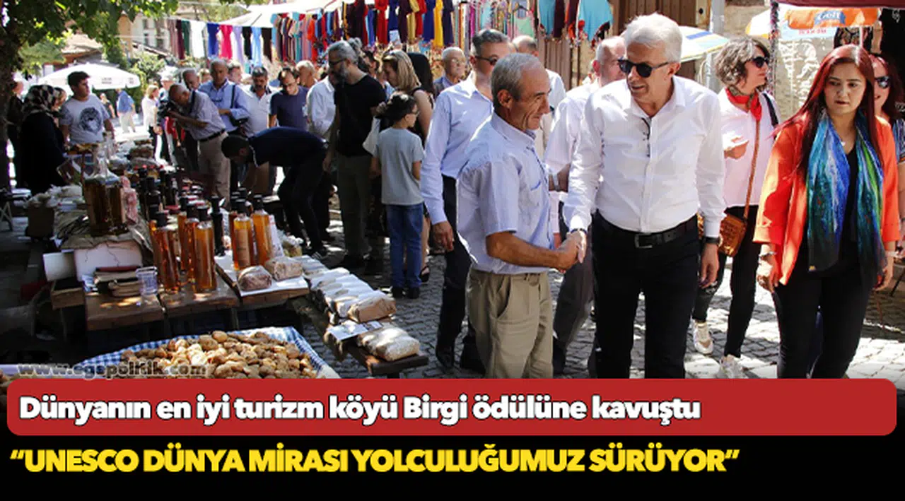 Dünyanın en iyi turizm köyü Birgi ödülüne kavuştu