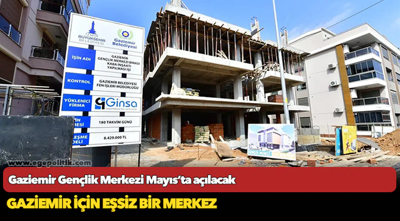 Gaziemir Gençlik Merkezi Mayıs’ta açılacak
