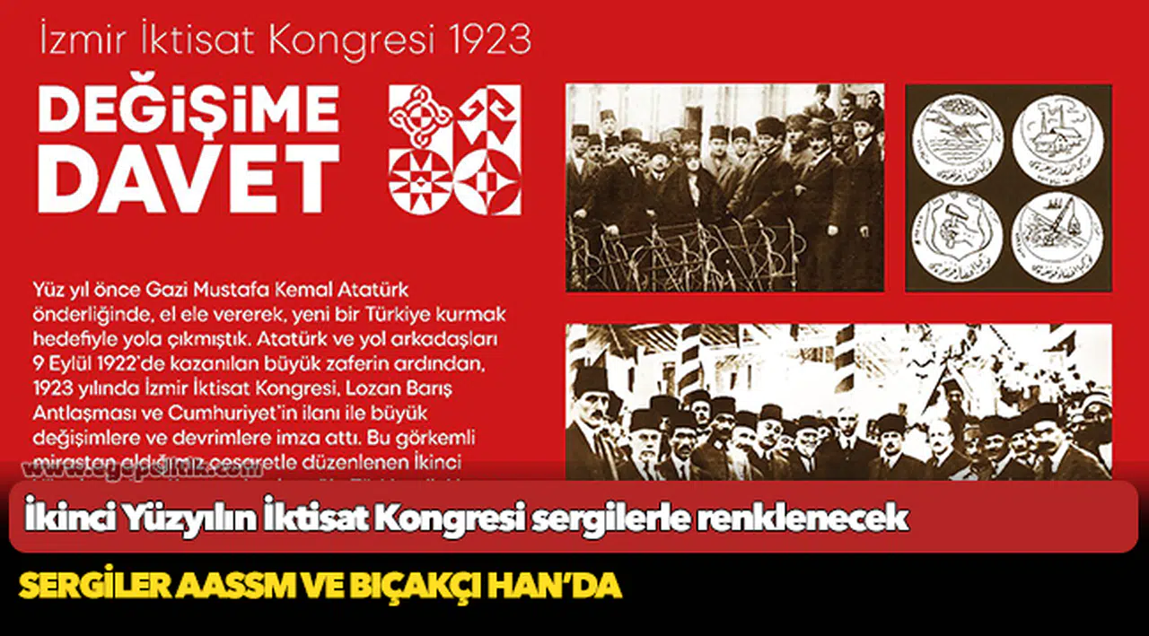 İkinci Yüzyılın İktisat Kongresi sergilerle renklenecek