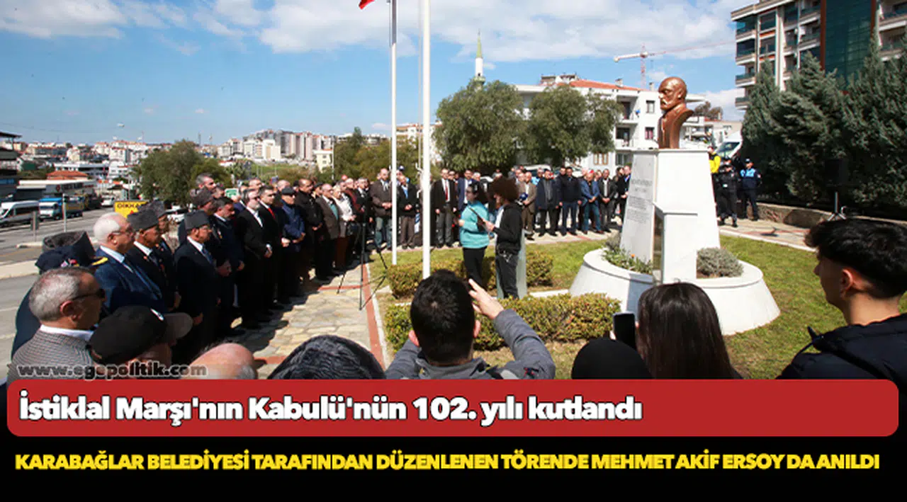 İstiklal Marşı'nın Kabulü'nün 102. yılı kutlandı