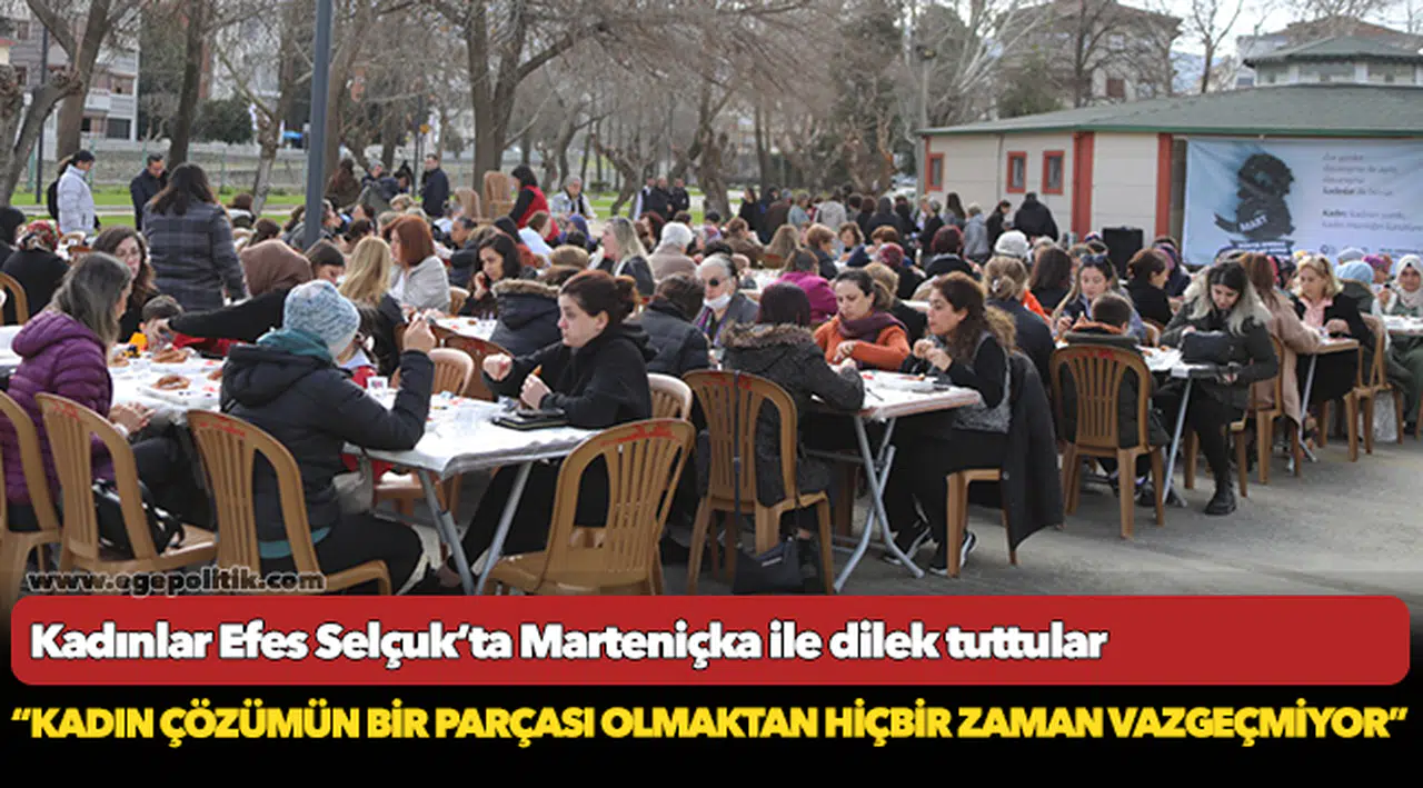 Kadınlar Efes Selçuk’ta Marteniçka ile dilek tuttular
