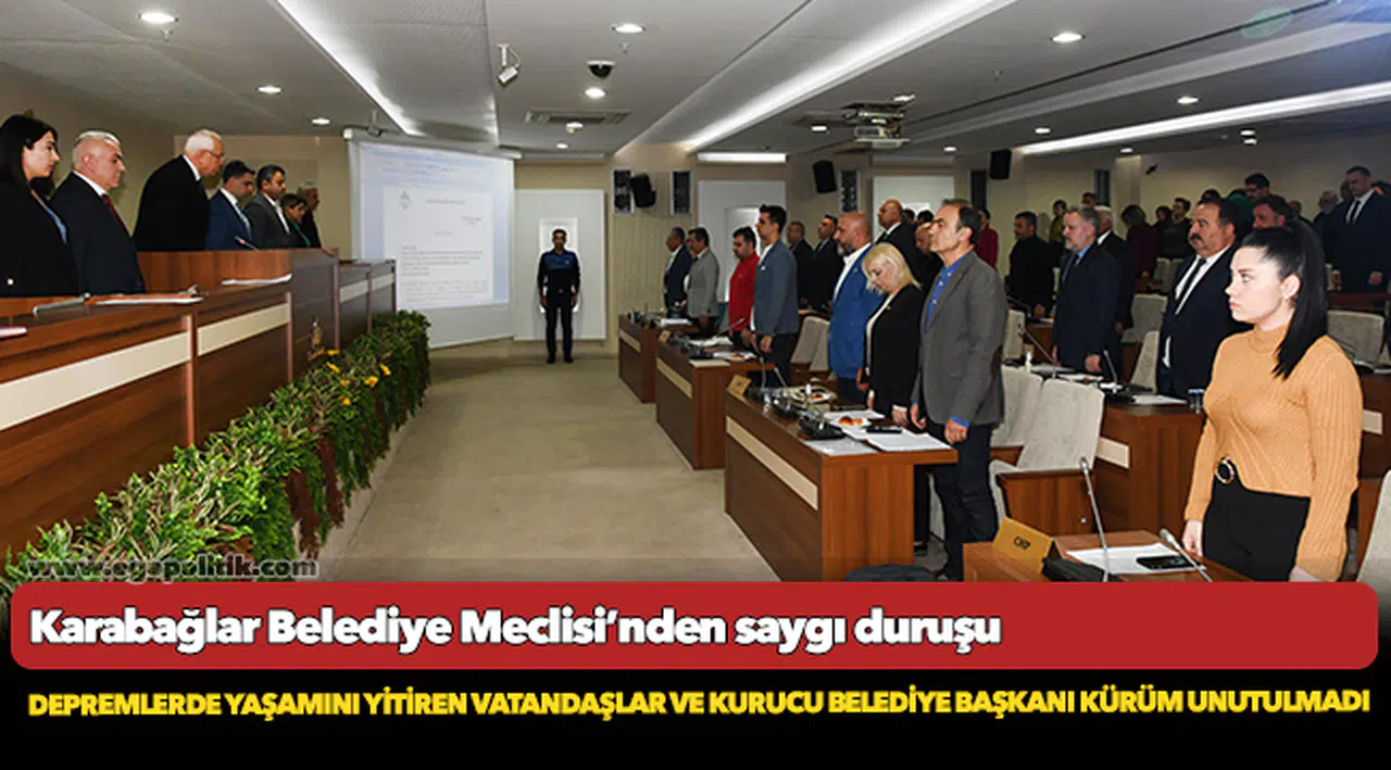 Karabağlar Belediye Meclisi’nden saygı duruşu