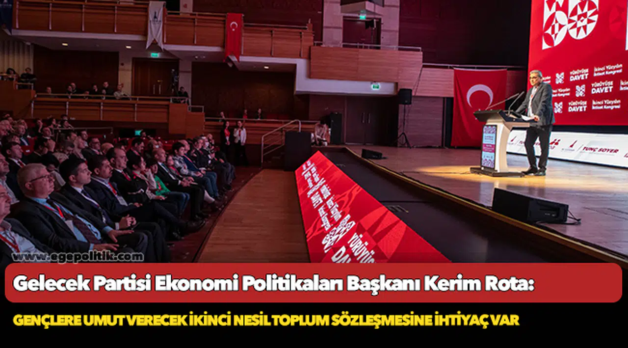 Kerim Rota: Gençlere umut verecek ikinci nesil toplum sözleşmesine ihtiyaç var