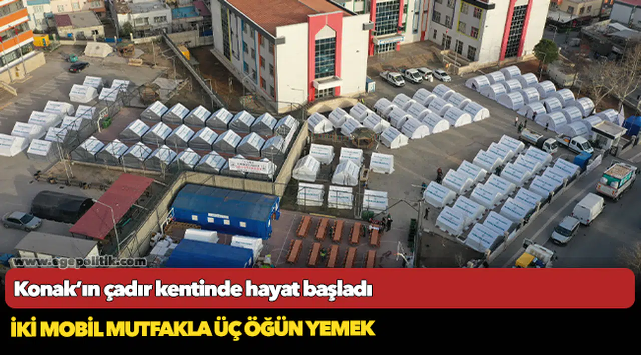 Konak’ın çadır kentinde hayat başladı