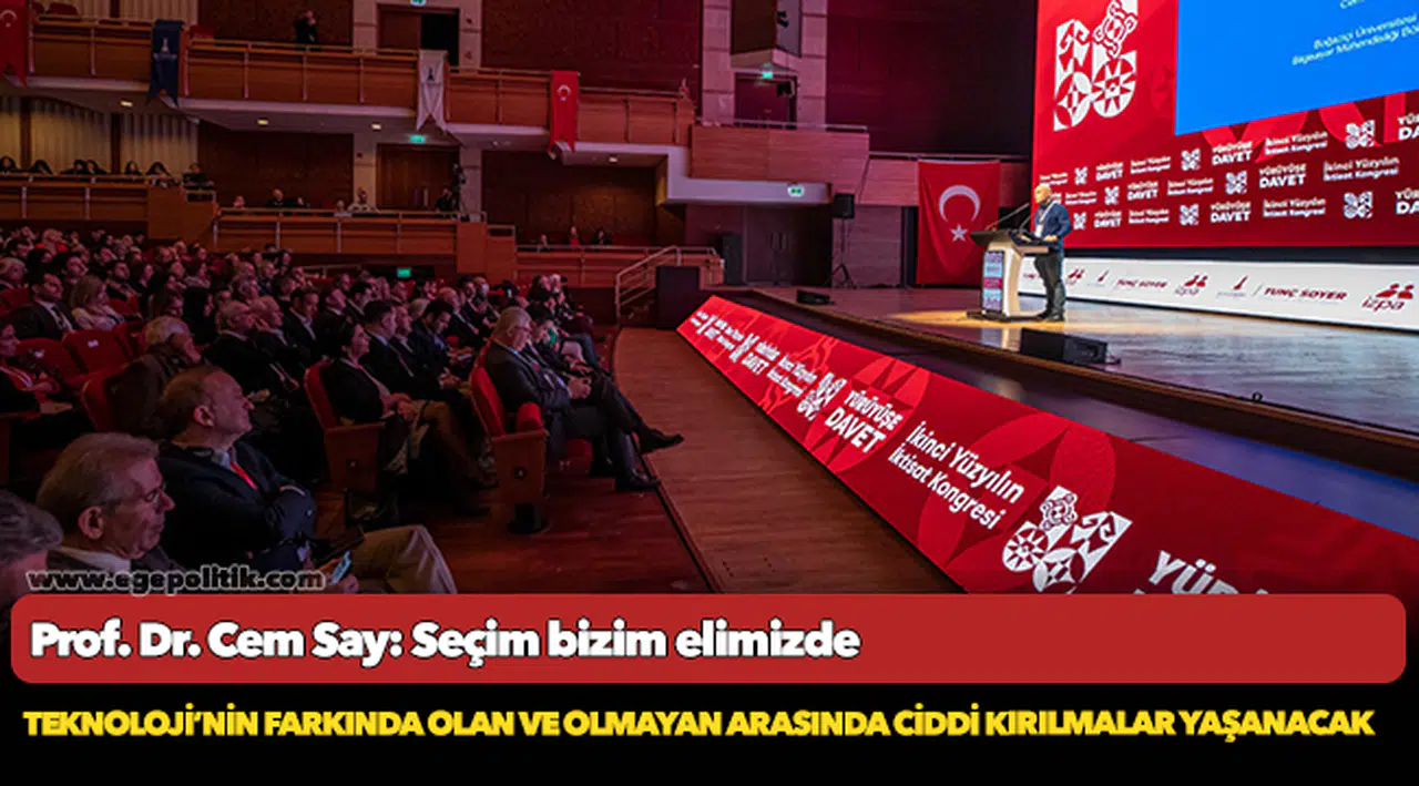 Prof. Dr. Cem Say: Seçim bizim elimizde