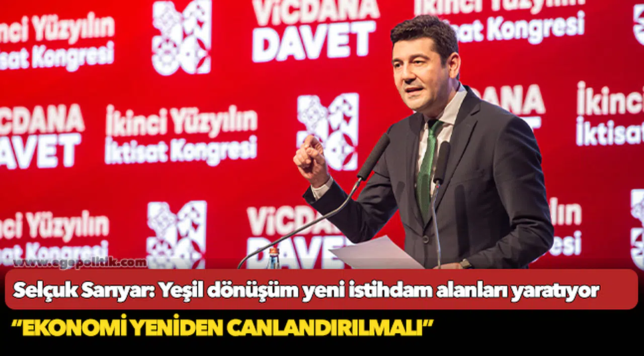 Selçuk Sarıyar: Yeşil dönüşüm yeni istihdam alanları yaratıyor
