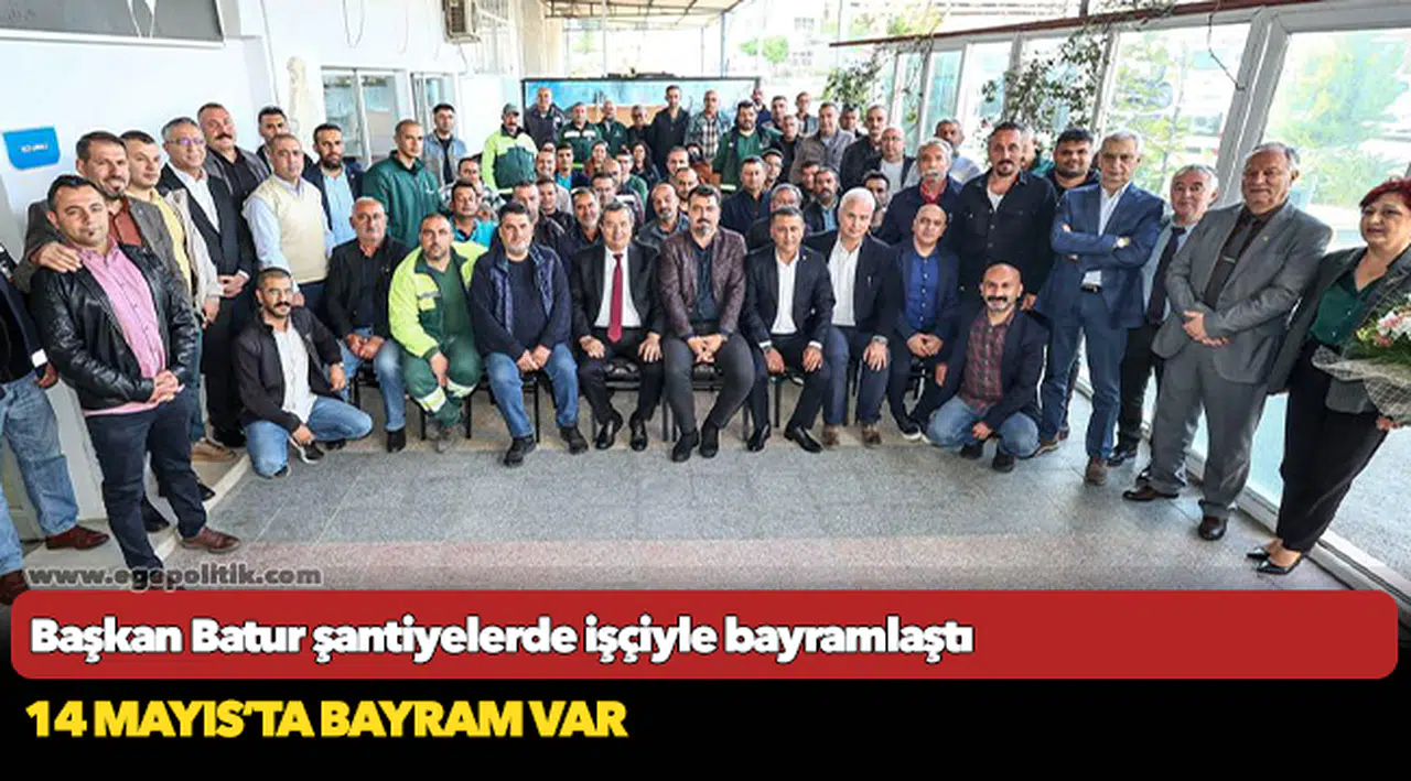 Başkan Batur şantiyelerde işçiyle bayramlaştı