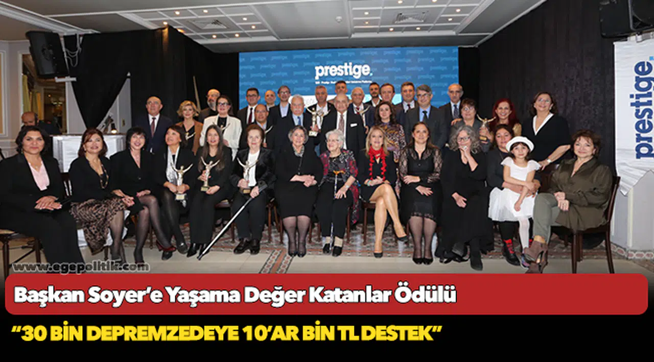 Başkan Soyer’e Yaşama Değer Katanlar Ödülü