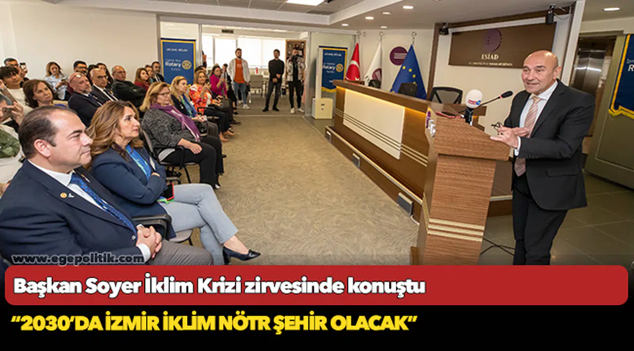 Başkan Soyer İklim Krizi zirvesinde konuştu “2030’da İzmir iklim nötr şehir olacak”