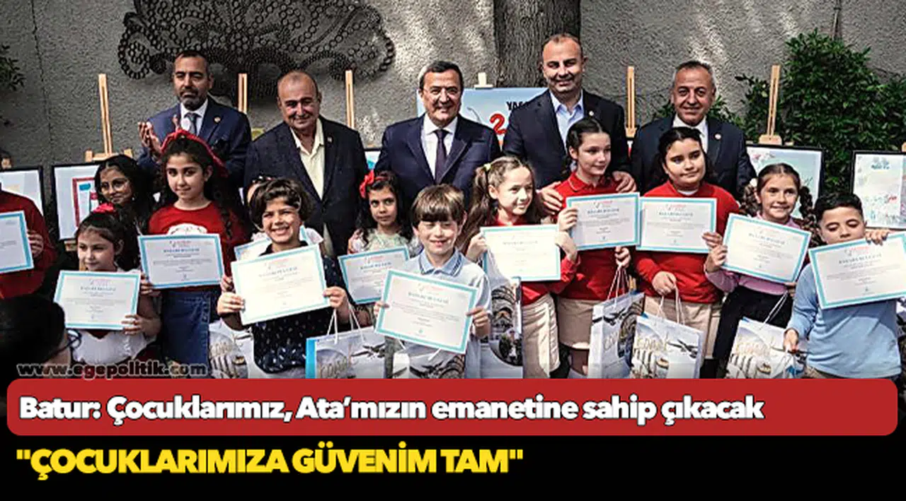Batur: Çocuklarımız, Ata’mızın emanetine sahip çıkacak