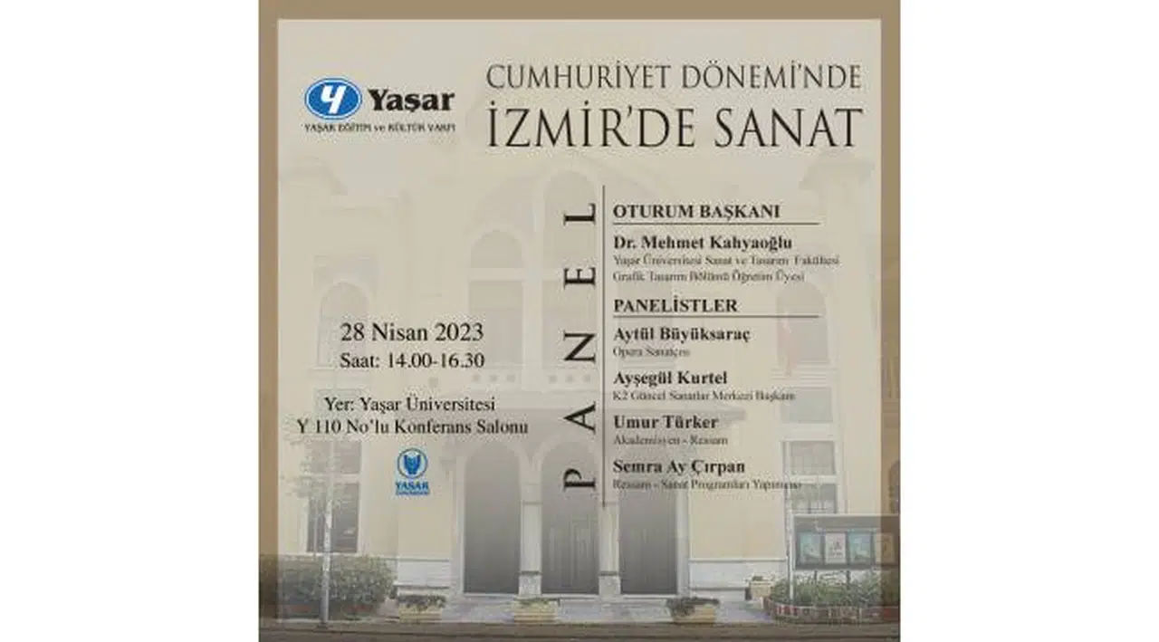 Cumhuriyet Dönemi'nde İzmir'de Sanat Paneli 28 Nisan'da, Yaşar Üniversitesi'nde düzenlenecek