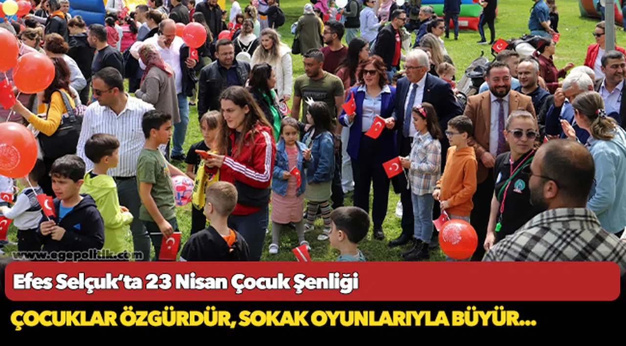 Efes Selçuk’ta 23 Nisan Çocuk Şenliği