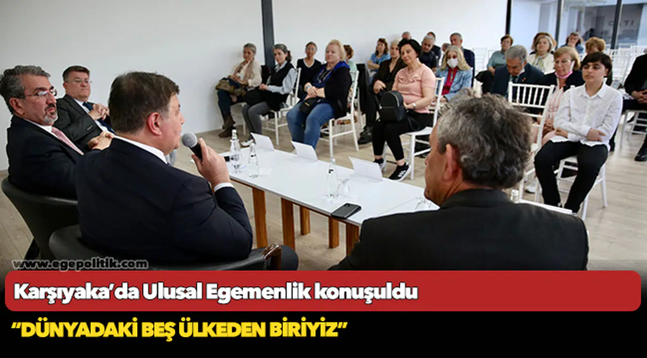 Karşıyaka’da Ulusal Egemenlik konuşuldu
