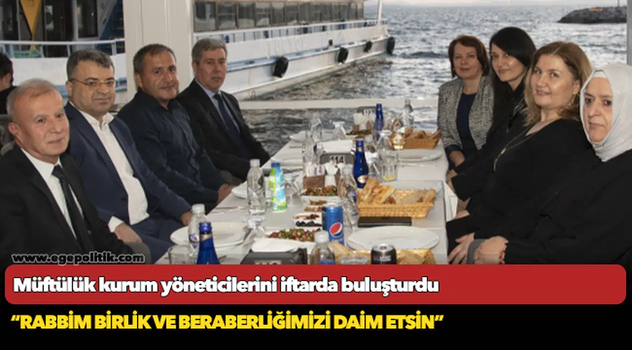 Müftülük kurum yöneticilerini iftarda buluşturdu