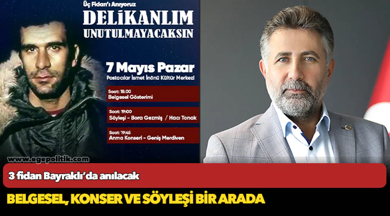 3 fidan Bayraklı’da anılacak