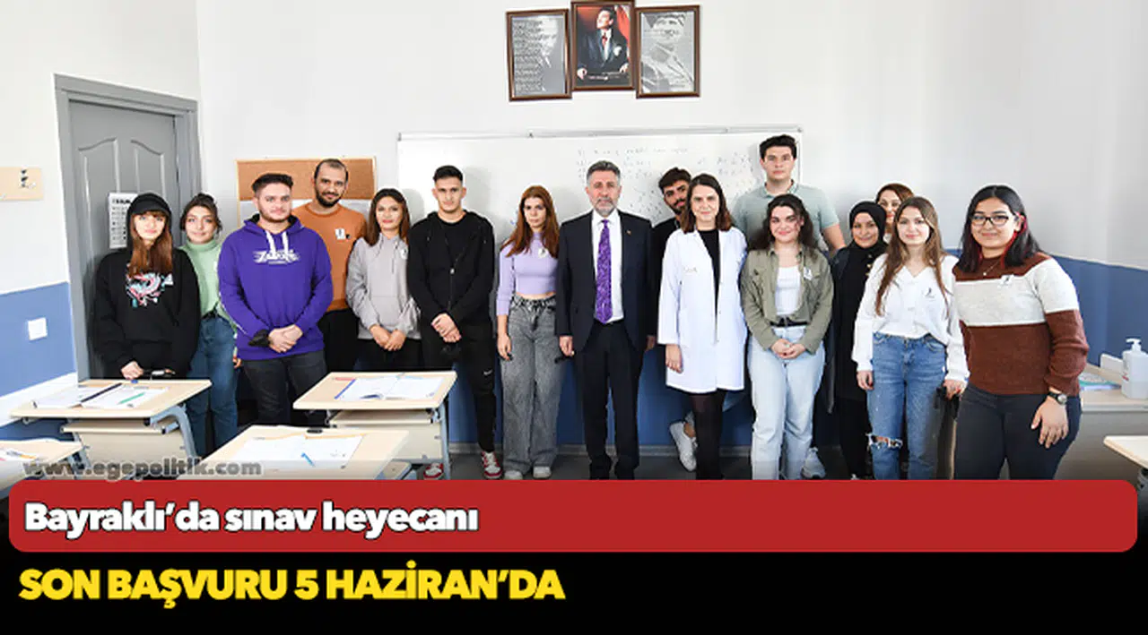 Bayraklı’da sınav heyecanı