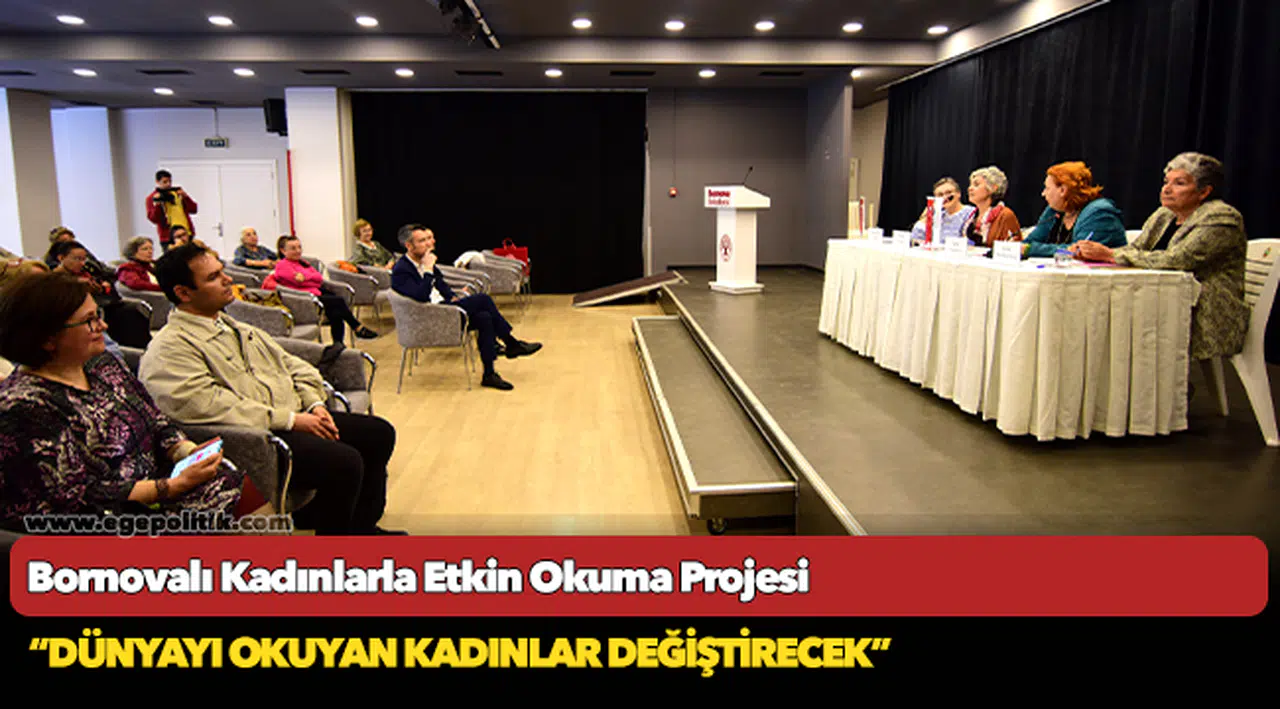 Bornovalı Kadınlarla Etkin Okuma Projesi