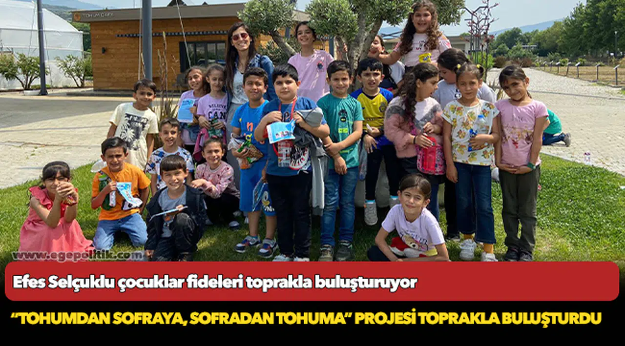 Efes Selçuklu çocuklar fideleri toprakla buluşturuyor