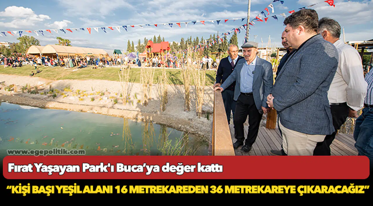 Fırat Yaşayan Park'ı Buca’ya değer kattı