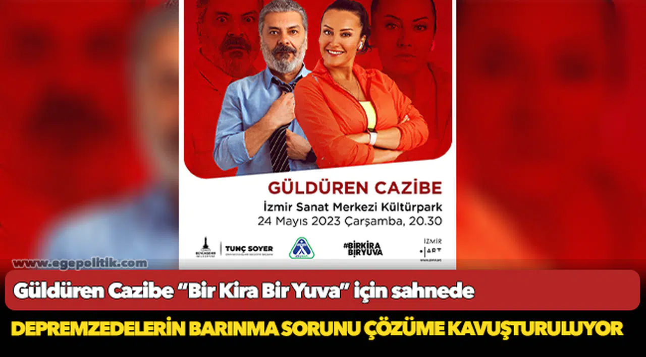 Güldüren Cazibe “Bir Kira Bir Yuva” için sahnede