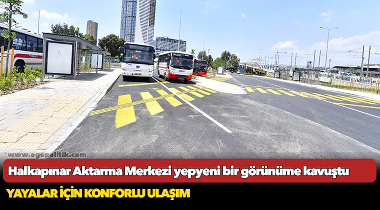 Halkapınar Aktarma Merkezi yepyeni bir görünüme kavuştu