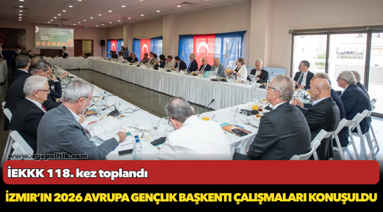 İEKKK 118. kez toplandı