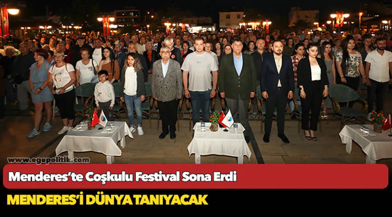 Menderes’te Coşkulu Festival Sona Erdi