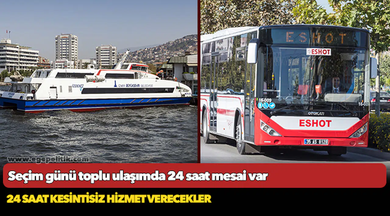 Seçim günü toplu ulaşımda 24 saat mesai var