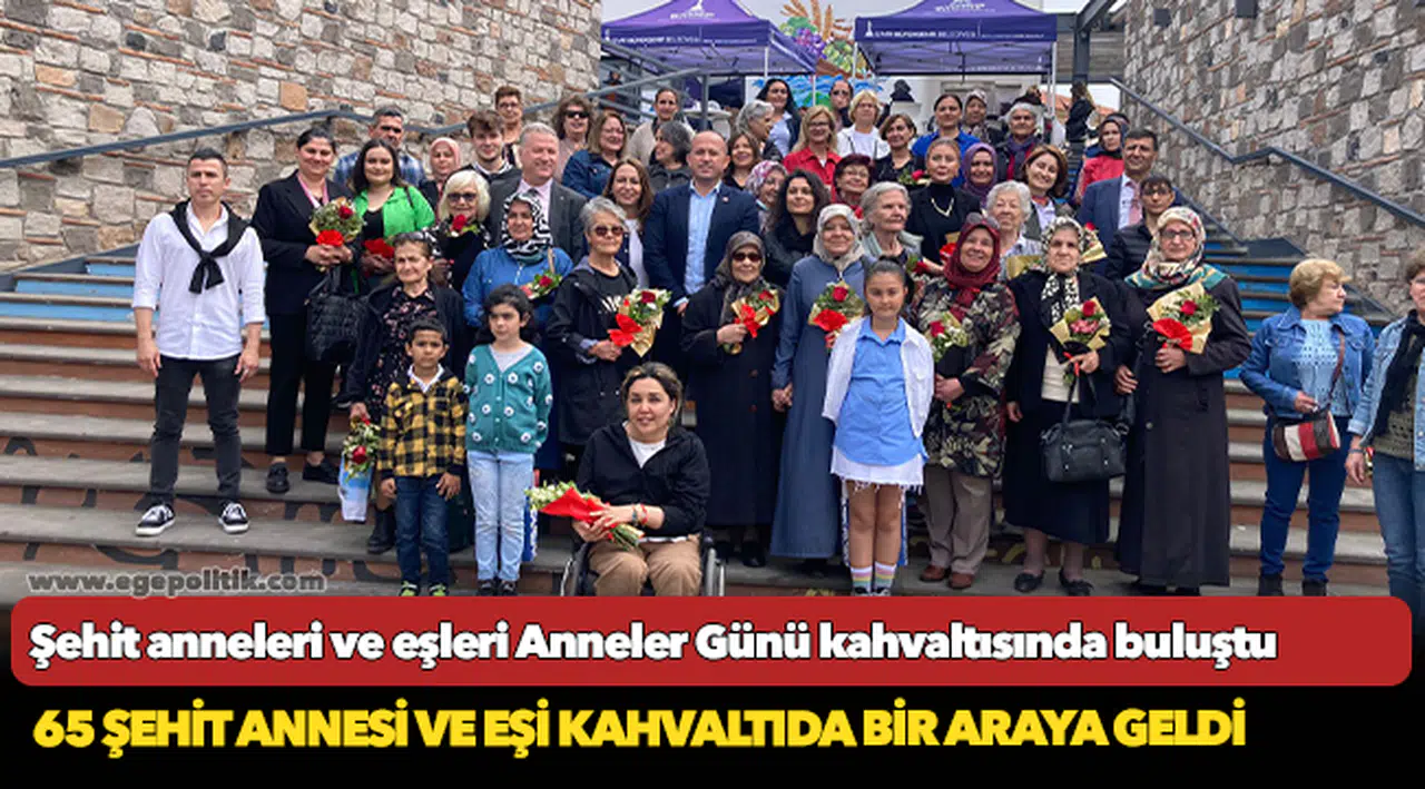 Şehit anneleri ve eşleri Anneler Günü kahvaltısında buluştu