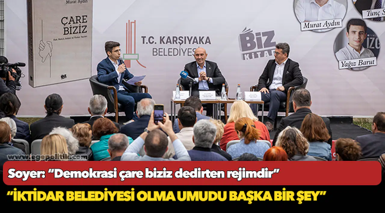 Soyer: “Demokrasi çare biziz dedirten rejimdir”