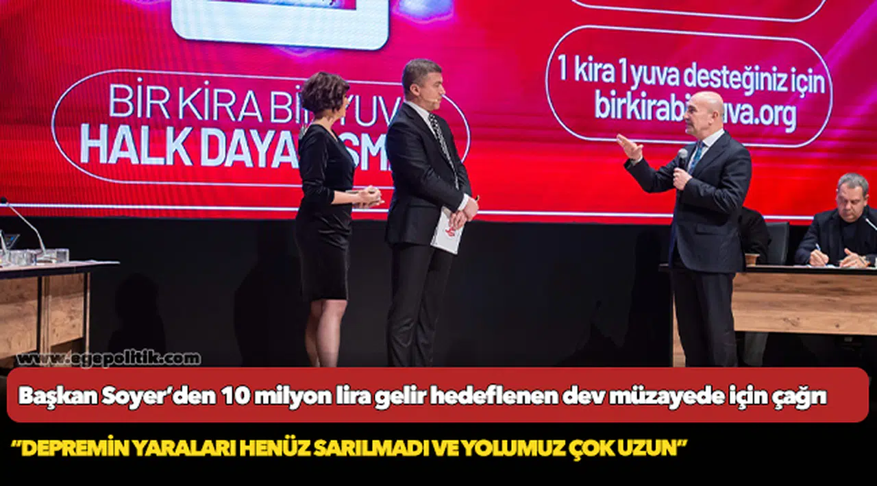 Soyer, “Depremin yaraları henüz sarılmadı ve yolumuz çok uzun”