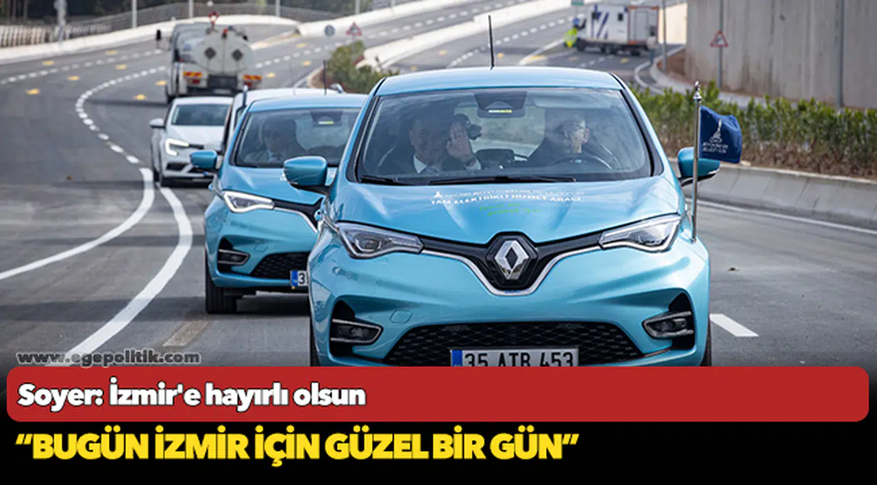 Soyer: İzmir'e hayırlı olsun
