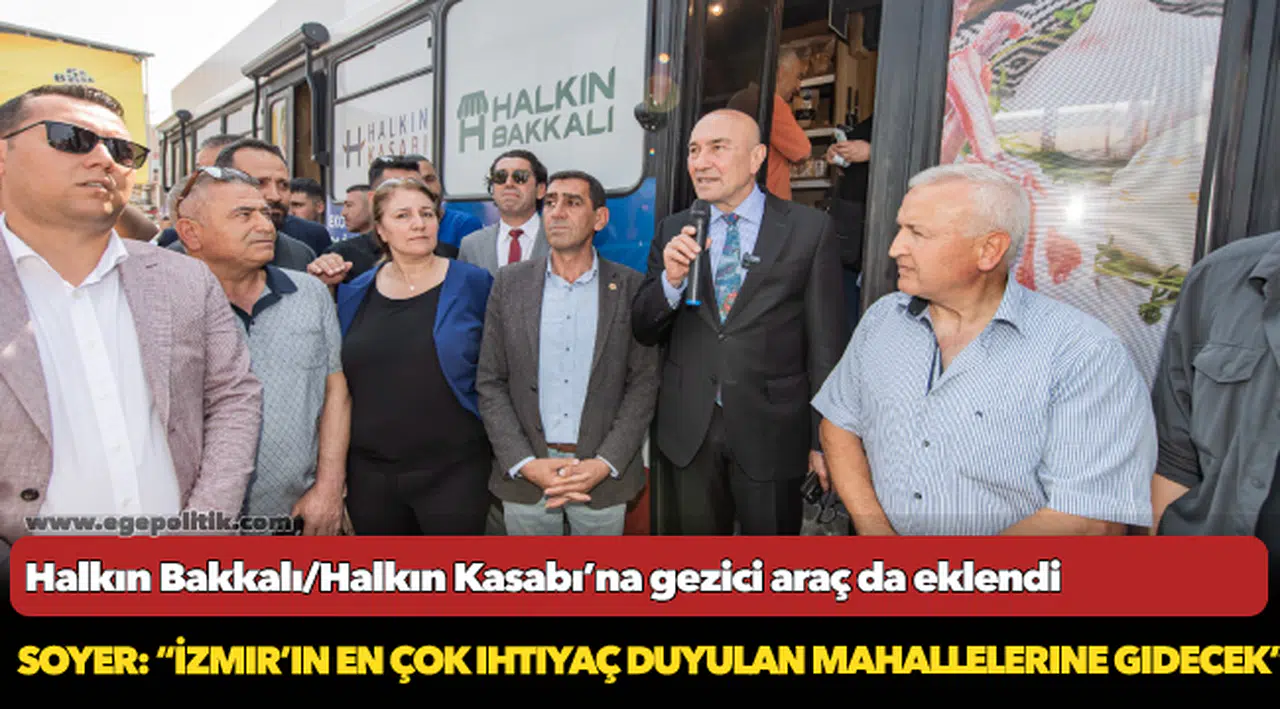 Soyer: “İzmir’in en çok ihtiyaç duyulan mahallelerine gidecek”